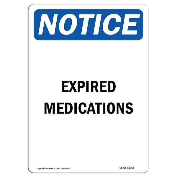 Safety Sign, OSHA Notice, 5" Height, Expired Medications Sign, Portrait, 10PK
